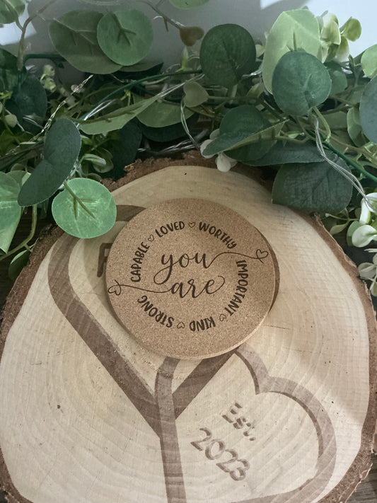 You Are Enough Cork Coaster – Inspirational Laser Engraved Drink Coaster Gift