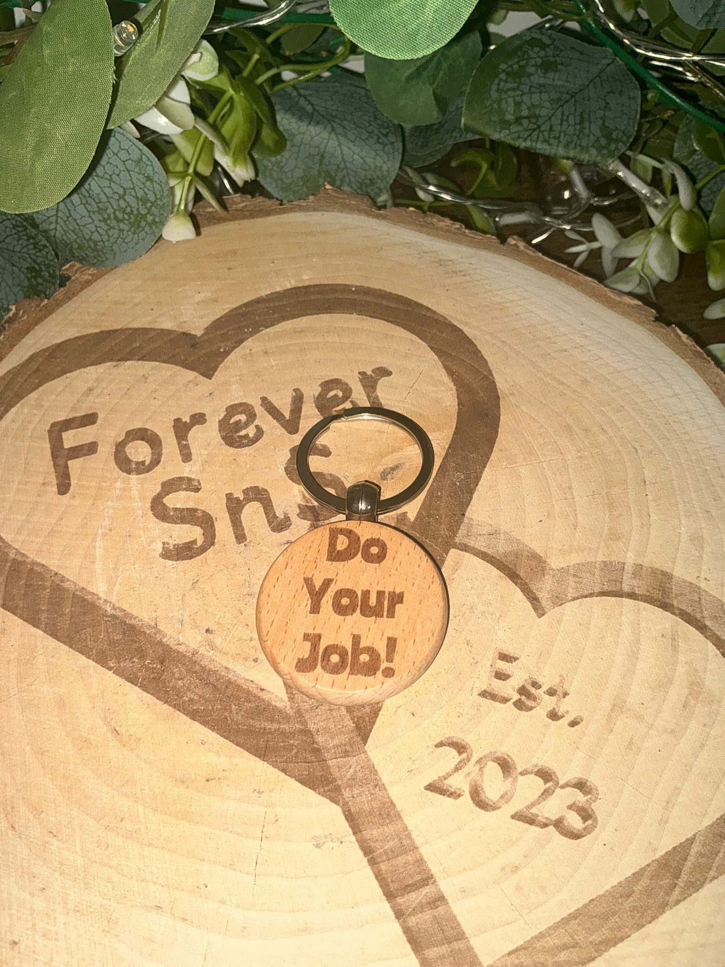 DEZBAG “ Do Your Job” Circle Wooden Keyring