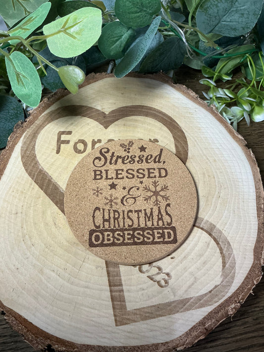 Cork Coaster “Stressed, Blessed & Christmas Obsessed”
